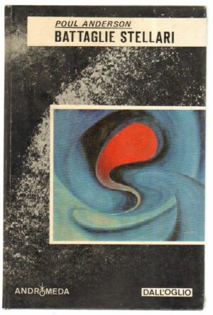 BATTAGLIE STELLARI di Poul Anderson ed. Dall'Oglio