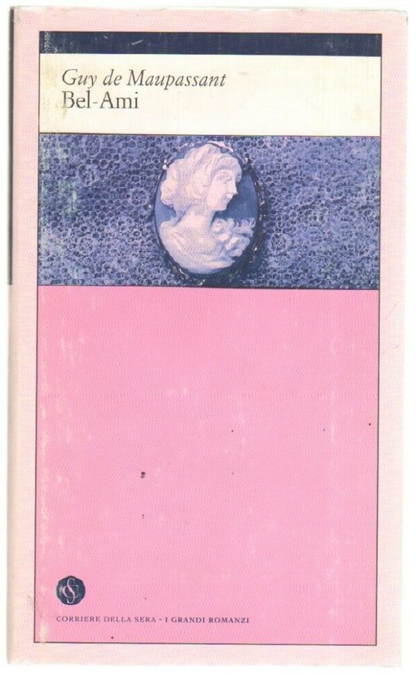 BEL-AMI-di-Guy-De-Maupassant-Abbinamento-Editoriale-123173603158