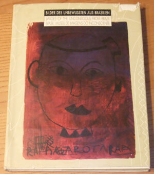 BILDER DES UNBEWUSSTEN AUS BRASILIEN Images of the Unconscious from Brazil...