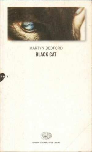 Black cat di Martyn Bedford ed. Einaudi