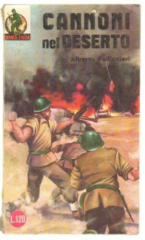 CANNONI NEL DESERTO di Alberto Pellicciari ed. ERP - Prima Linea n. 7