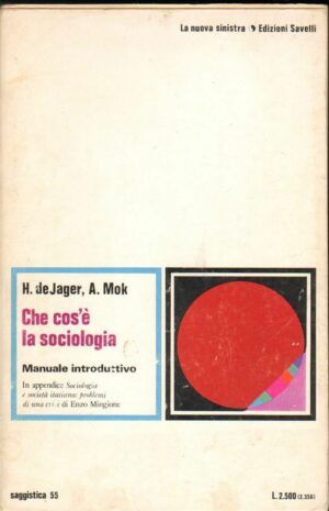 CHE COS'E' LA SOCIOLOGIA di H. De Jager e A. Mok ed. Savelli 1973