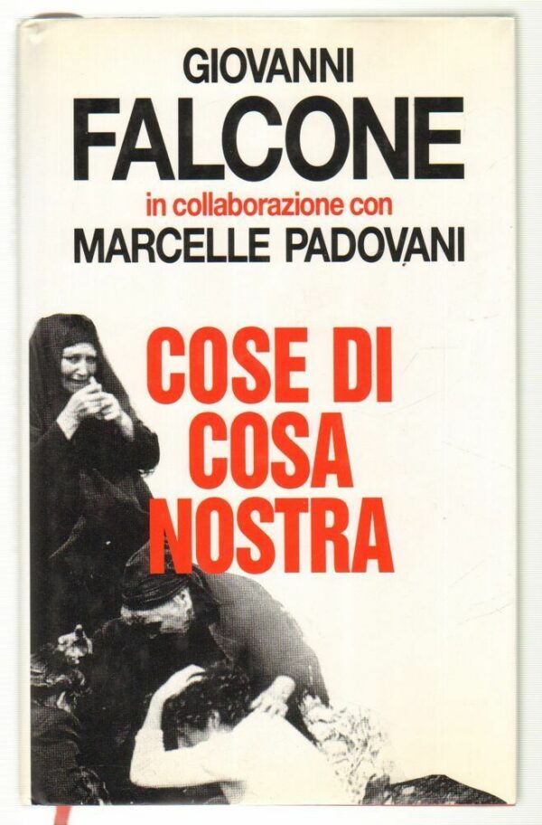 COSE-DI-COSA-NOSTRA-di-Giovanni-Falcone-e-Marcelle-Padovani-ed-Culb-1994-122751735608