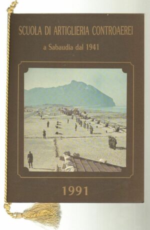 Calendario Scuola di Artiglieria Controaerei Anno 1991. Con cordoncino originale