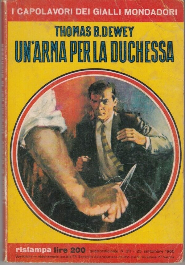 Capolavori-Gialli-Mondadori-n-311-UNARMA-PER-LA-DUCHESSA-di-Dewey-ed-Mondador-113782936358