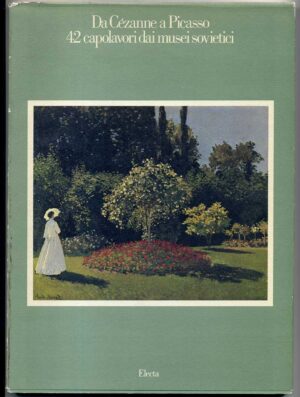 DA CEZANNE A PICASSO. 42 CAPOLAVORI DAI MUSEI SOVIETICI ed. 1985 Electa