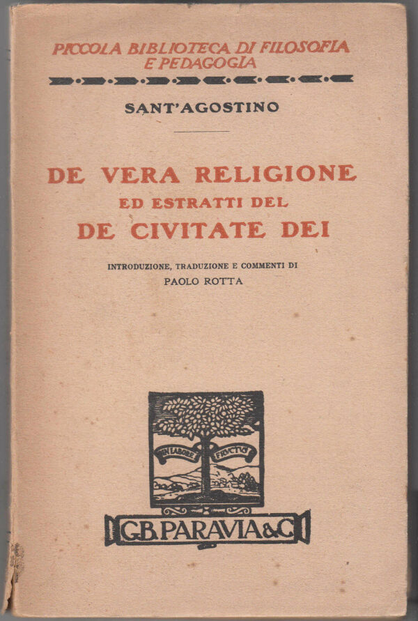 DA-VERA-RELIGIONE-ED-ESTRATTI-DEL-DE-CIVITATE-DEI-di-SantAgostino-ed-1932-B02-111284759668