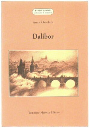 DALIBOR di Anna Ortolani ed. Marotta Marotta