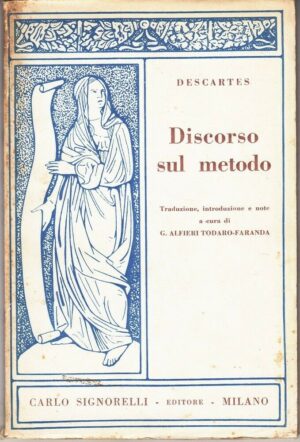 DISCORSO SUL METODO di Descartes ed. Signorelli 1965