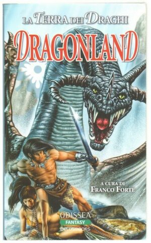 DRAGONLAND DRAGON LAND. La Terra dei Draghi di Franco Forte ed. DelosBooks