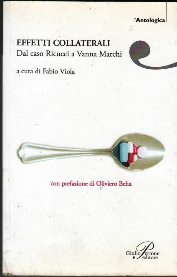 EFFETTI-COLLATERALI-DAL-CAO-RICUCCI-A-VANNA-MARCHI-di-F-Viola-ed-Perrone-2006-122490676448
