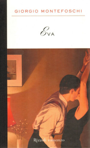 EVA di Giorgio Montefoschi ed. Rizzoli