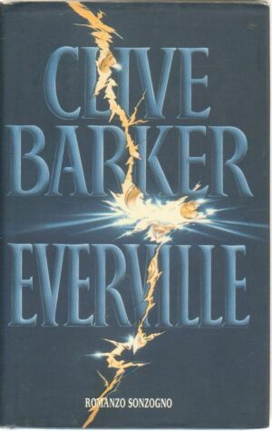 Everville di Clive Barker (Prima edizione 1995) ed. RCS Libri