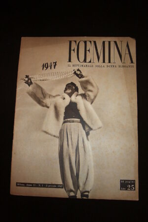 FOEMINA anno II N. 1 del 1947, il settimanale della donna elegante