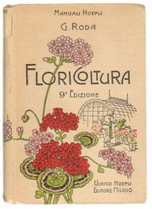 Floricoltura di Giuseppe Roda. Hoepli