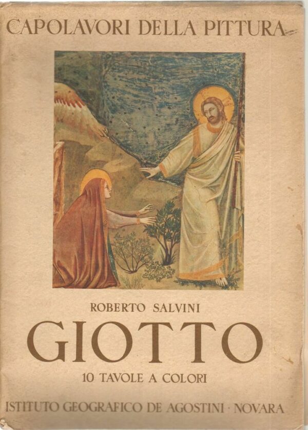 GIOTTO-10-TAVOLE-A-COLORI-Roberto-Salvini-ed-De-Agostini-1943-112419228848