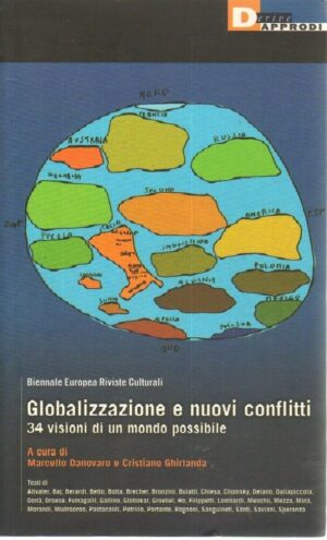 GLOBALIZZAZIONE E NUOVI CONFLITTI di Donovaro e Ghirlanda ed. Derive Approdi