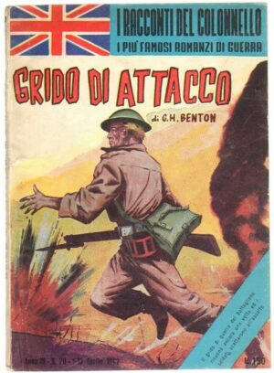 GRIDO DI ATTACCO di G. H. Benton ed. M. N. - Racconti del Colonnello n. 20