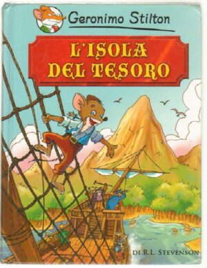 Geronimo Stilton L'ISOLA DEL TESORO di R. L. Stevenson ed. Piemme