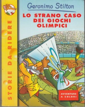 Geronimo Stilton n. 43 LO STRANO CASO DEI GIOCHI OLIMPICI ed. Piemme