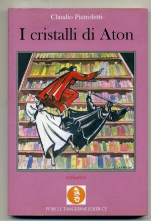I CRISTALLI DI ATON di Claudio Pietroletti ed. Pericle Tangerine