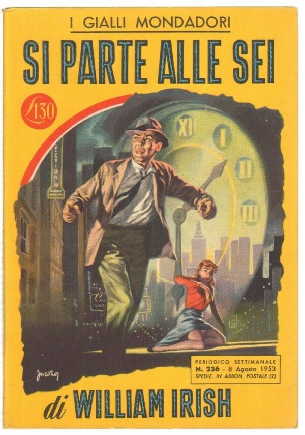 I-Gialli-Mondadori-n-236-SI-PARTE-ALLE-SEI-di-William-Irish-ed-1953-113616989498