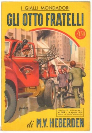 I Gialli Mondadori n. 289 GLI OTTO FRATELLI di M. V. Heberden. 1954 Mondadori