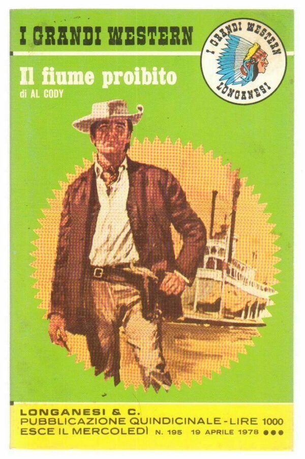 I-Grandi-Western-n-195-Il-fiume-proibito-di-Al-Cody-ed-Longanesi-112675764138