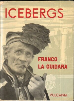 ICEBERGS di Franco La Guidara ed. Vulcania 1958