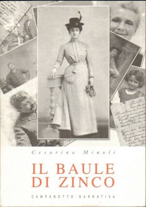 IL BAULE DI ZINCO di Cesarina Minoli ed. Campanotto