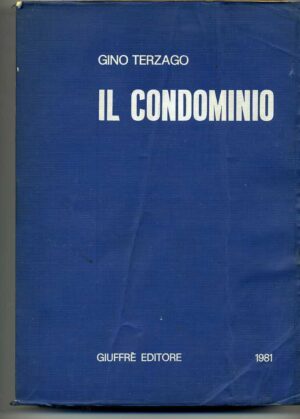 IL CONDOMINIO di Gino Terzago ed. 1981 Giuffrè