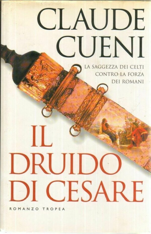 IL-DRUIDO-DI-CESARE-di-Claude-Cueni-ed-Tropea-112002291668