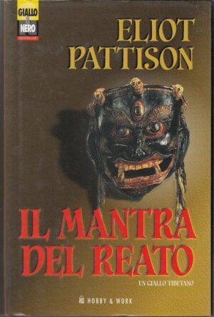 IL MANTRA DEL REATO di Eliot Pattison ed. Hobby & Work 2001