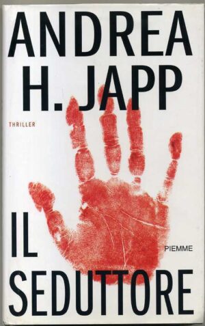 IL SEDUTTORE di Andrea H. Japp 1° ed. 2004 Piemme