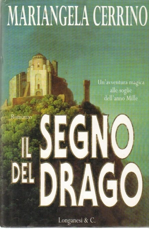 IL-SEGNO-DEL-DRAGO-di-Mariangela-Cerrino-ed-Longanesi-112186164548