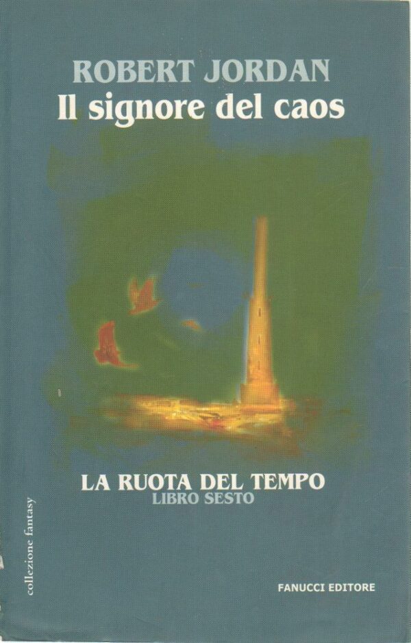 IL-SIGNORE-DEL-CAOS-LA-RUOTA-DEL-TEMPO-Vol-6-di-R-Jordan-ed-Fanucci-112311896468