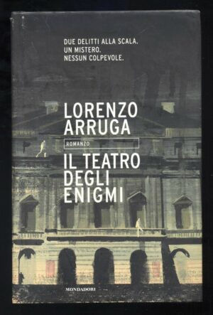 IL TEATRO DEGLI ENIGMI di Lorenzo Arruga ed. Mondadori