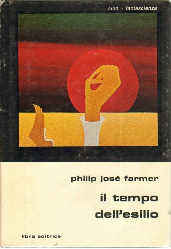 IL-TEMPO-DELLESILIO-di-Philip-Jos-Farmer-ed-Libra-112318862378