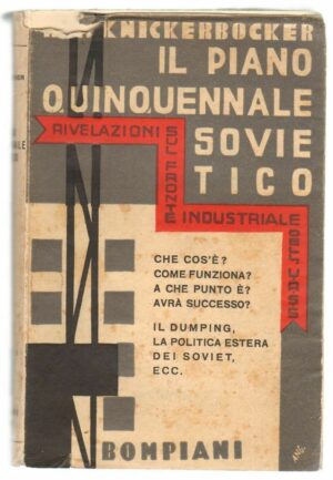 Il piano quinquennale sovietico di H. R. Knickerbocker ed. Bompiani 1932