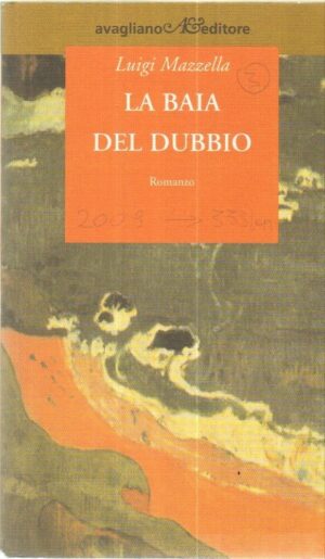 LA BAIA DEL DUBBIO di Luigi Mazzella ed. Avagliano