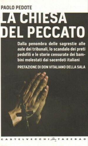 LA CHIESA DEL PECCATO di Paolo Pedote ed. Castelvecchi 2010