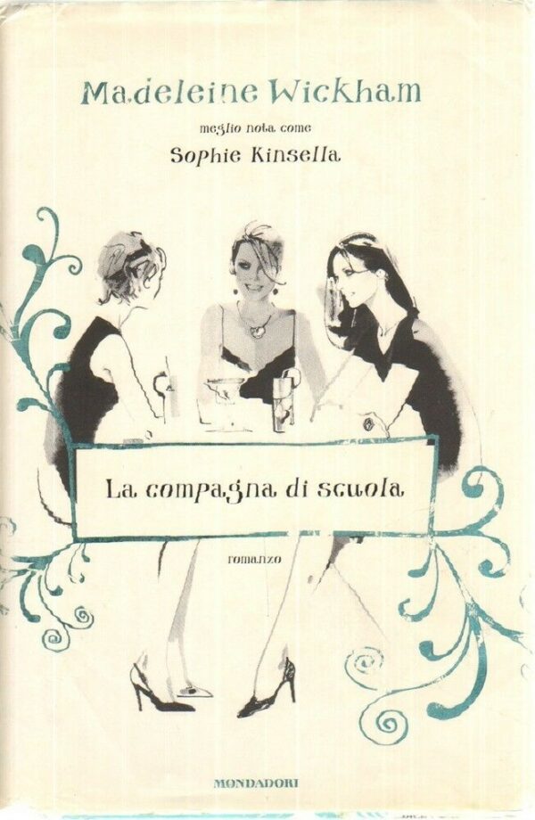 LA-COMPAGNA-DI-SCUOLA-di-Madeleine-Wickham-ed-Mondadori-2010-121989627478