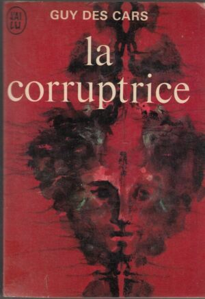LA CORRUPTRICE di Guy Des Cars ed. J'ai Lu 1968