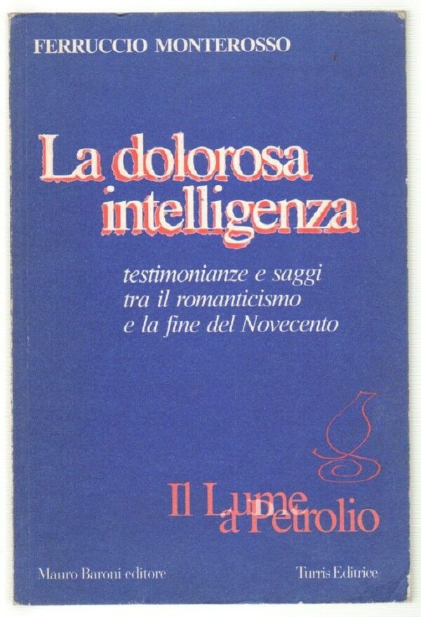 LA-DOLOROSA-INTELLIGENZA-di-Ferruccio-Monterosso-ed-Turris-Baroni-123125262028