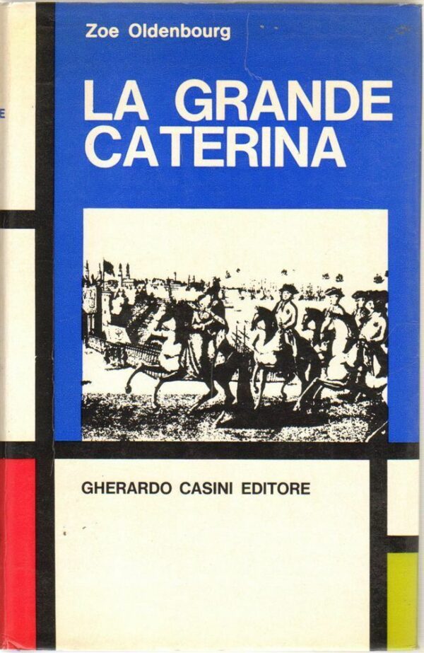 LA-GRANDE-CATERINA-di-Zoe-Oldenbourg-ed-Gherardo-Casini-1968-112345253518