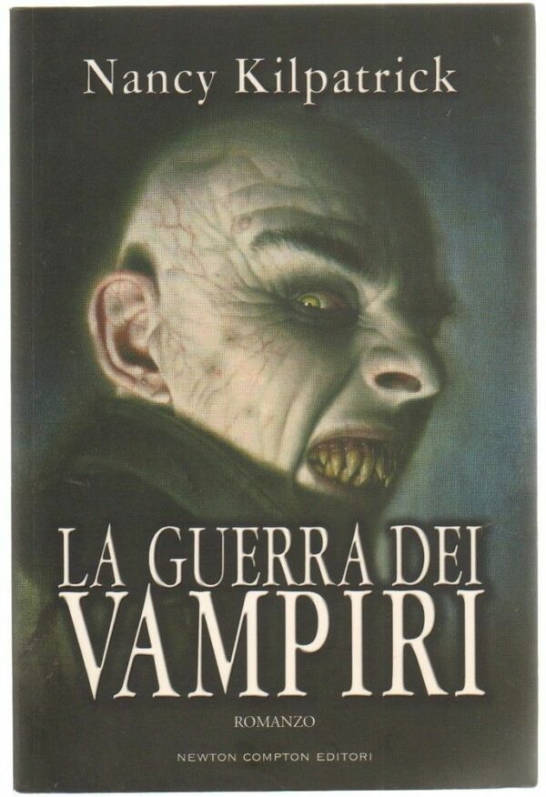 LA-GUERRA-DEI-VAMPIRI-di-Nancy-Kilpatrick-ed-Newton-Compton-112109472478