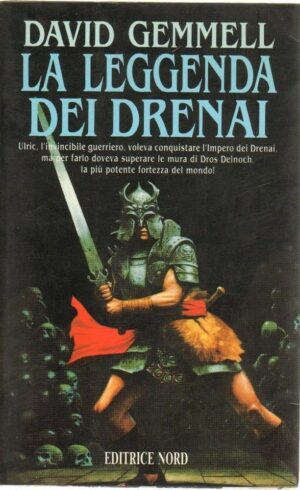 LA LEGGENDA DEI DRENAI di David Gemmell ed. Nord
