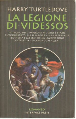 LA LEGIONE DI VIDESSOS di Harry Turtledove ed. Interface Press