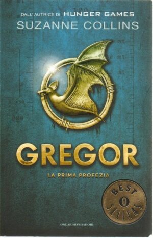 LA PRIMA PROFEZIA. GREGOR Vol. 1 di Suzanne Collins ed. Mondadori 2014