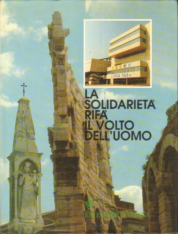 LA-SOLIDARIETA-RIFA-IL-VOLTO-DELLUOMO-ed-Ente-Fiere-di-Verona-1988-112136484738